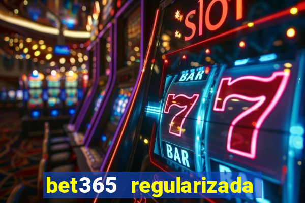 bet365 regularizada no brasil